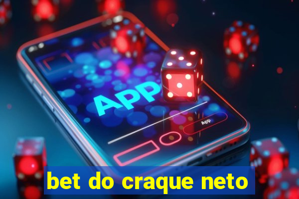bet do craque neto